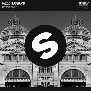Will Sparks - What I Do (Extended Mix)