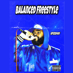 Balanced Freestyle (Explicit)
