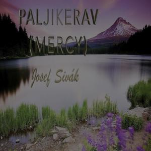 Paljikerav (Mercy) (feat. Lada Bartos & Vojtech Balog)