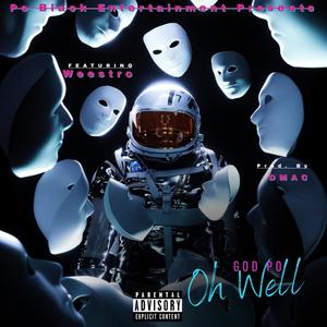 Oh Well (Explicit)