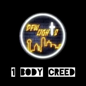 1 Body Creed (feat. Kendal Richardson, Big Shine, Harvest, Big G Shine, Freddy Davis III, BChrist, James Travis, Jaye Bridges, Fela Best & Marco Neaves)