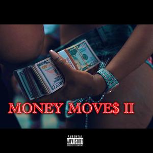 Money Move$ II (Explicit)