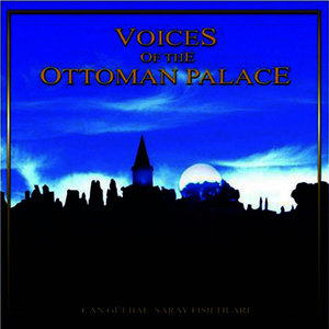 Voices Of The Ottoman Palace