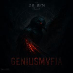 Dr. BPM Presents GENIUSMVFIA (REMASTERED 2025) [Explicit]