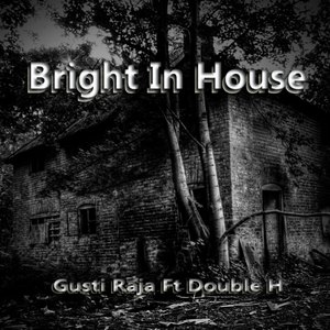 Bright in House (Explicit)