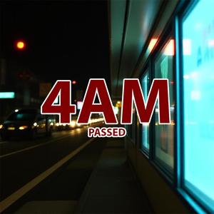 4AM (Explicit)