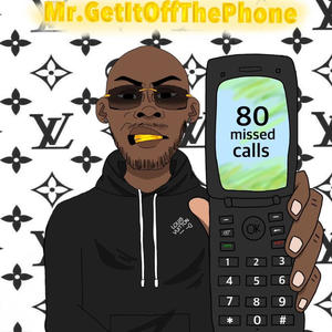 Mr.GetItOffThePhone (Explicit)