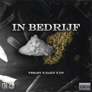 In bedrijf (feat. YR baby & DN)