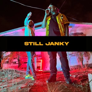 Still Janky (Explicit)