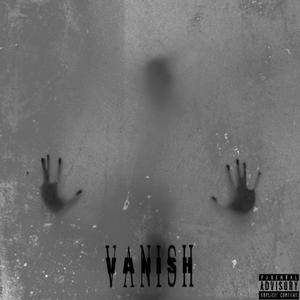 Vanish (feat. 3xoticfaygo) (Explicit)