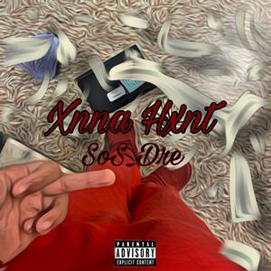 Xnna Hxnt (feat. SoS Dre) [Explicit]