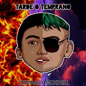 Tarde o Temprano (Explicit)