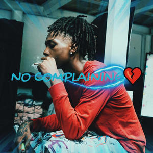 No complaining (Explicit)