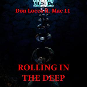 Rolling In The Deep(feat. Mac 11) (Explicit)