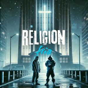 Religion Fria (feat. NTN el Mensajero)