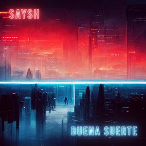 Buena Suerte (feat. Angelic Montero & Adrian Gamboa)