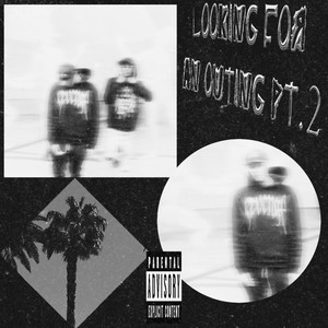 Looking For An Outing Pt. 2 (Explicit)