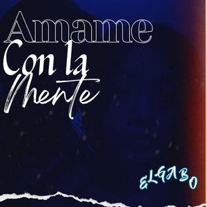 Amame Con La Mente (Explicit)