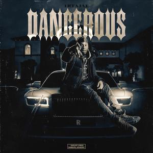 Dangerous (Explicit)