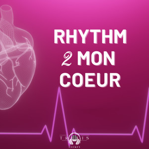 Rhythm 2 Mon Coeur