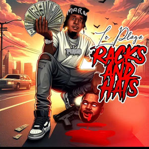 Racks & Hats (Explicit)