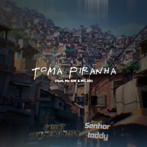 Toma Piranha (Explicit)