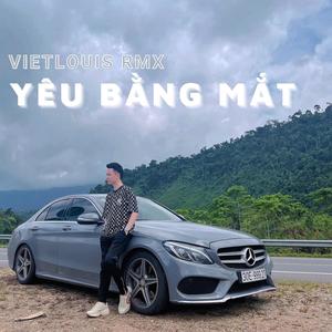 Yêu Bằng Mắt (VietLouis Remix) [Explicit]