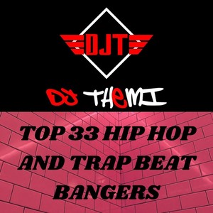 Top 33 Hip Hop & Trap Beat Bangers