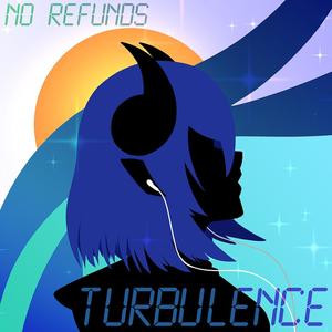 Turbulence (feat. No Refunds)