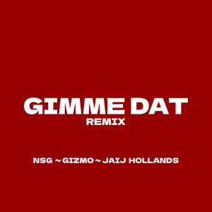 Gimme Dat (Remix)