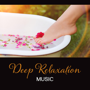 Deep Relaxation Music – 30 Sounds for Renewal & Rest, Inward Happiness, Key to Freedom, Relax on the Couch with New Age