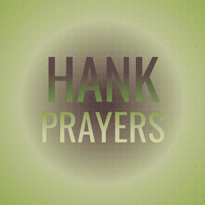 Hank Prayers