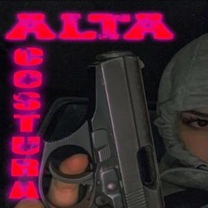 ALTA CosTuR’ª (feat. DRAKOKITKAT) (Explicit)