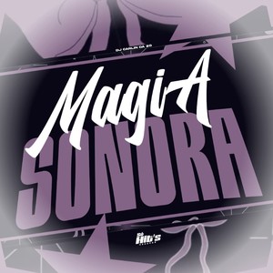 Magia Sonora (Explicit)