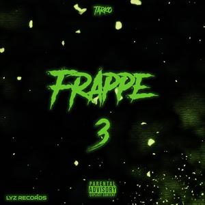 Frappe 3 (feat. Pekze) [Explicit]