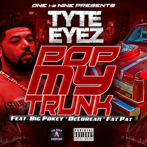 Pop My Trunk (feat. Big Pokey, DeLorean & Fat Pat) (Explicit)