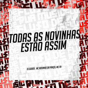 Todas as Novinhas, Estão Assim (Explicit)