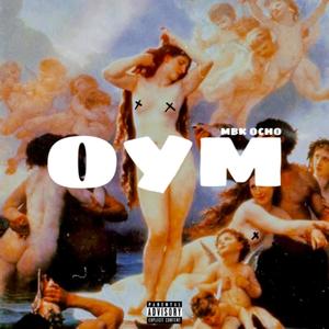 O.Y.M. (Explicit)