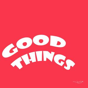 Good things (Explicit)