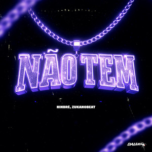 Não Tem (Explicit)