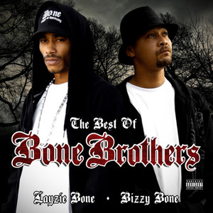 Best of Bone Brothers (Explicit)