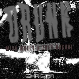 DRUNK (feat. Misa Molly) [Explicit]