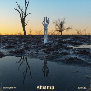 Swamp (Explicit)