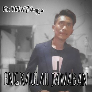 Engkaulah Jawaban