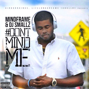 #DontMINDMe (Explicit)