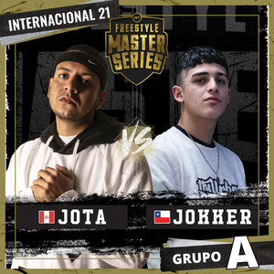 Jota Vs Jokker - Grupo a - FMS Internacional 2020-2021 (Live) [Explicit]