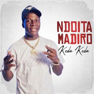 Ndoita Madiro (Explicit)