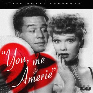 You, Me & Amerie (Explicit)