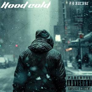 Hood Cold (Explicit)