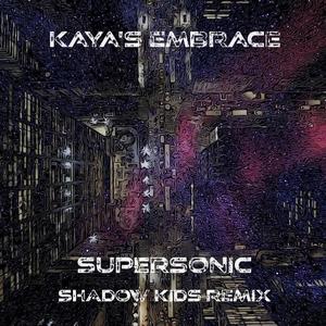 Supersonic (Shadow Kids Remix)